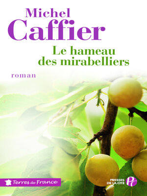 cover image of LE HAMEAU DES MIRABELLIERS